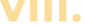 8 8